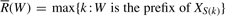 Formula (2): R-bar(W) = max {k : S(k) is prefixed by W} + 1
